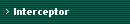 Interceptor